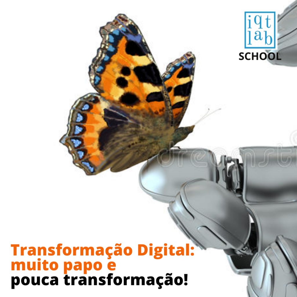 Transformação digital: muito papo e pouca transformação
