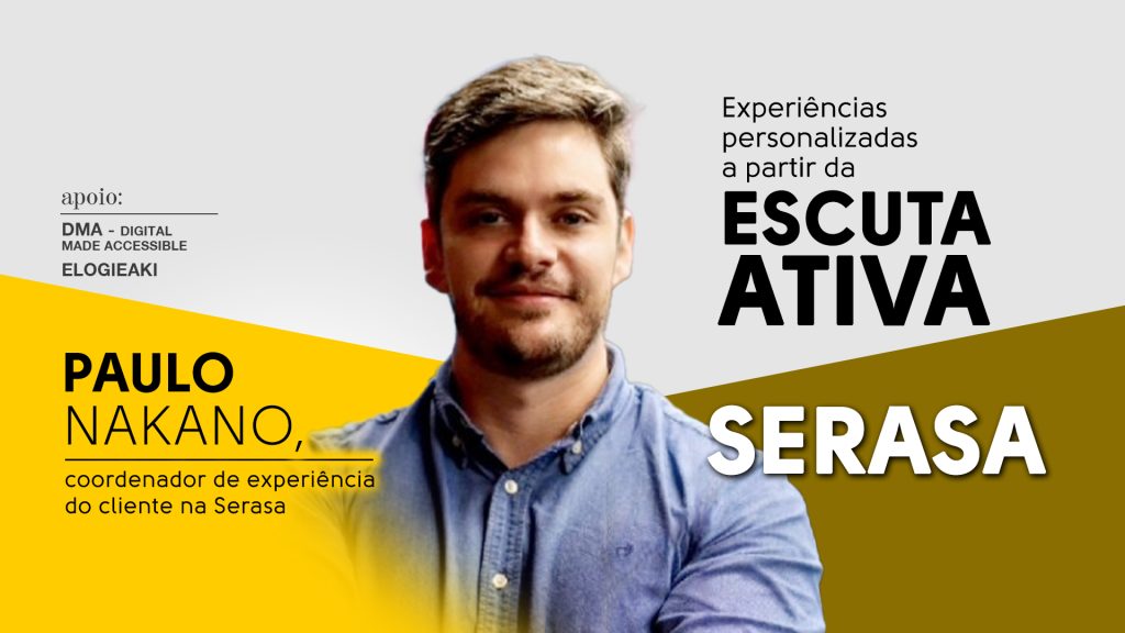 Serasa: Experiências personalizadas a partir da escuta ativa