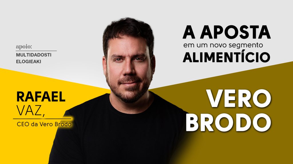 Vero Brodo: A aposta em um novo segmento alimentício