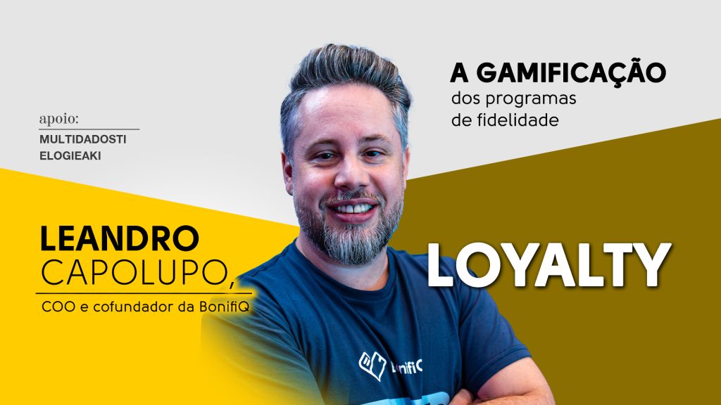 Loyalty: A gamificação dos programas de fidelidade