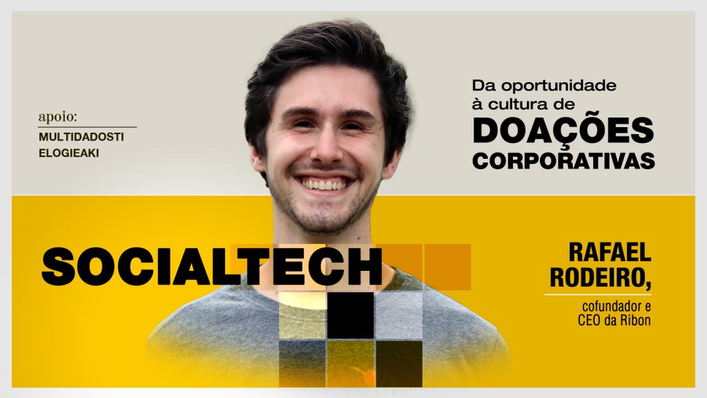 Socialtech: Da oportunidade à cultura de doações corporativas