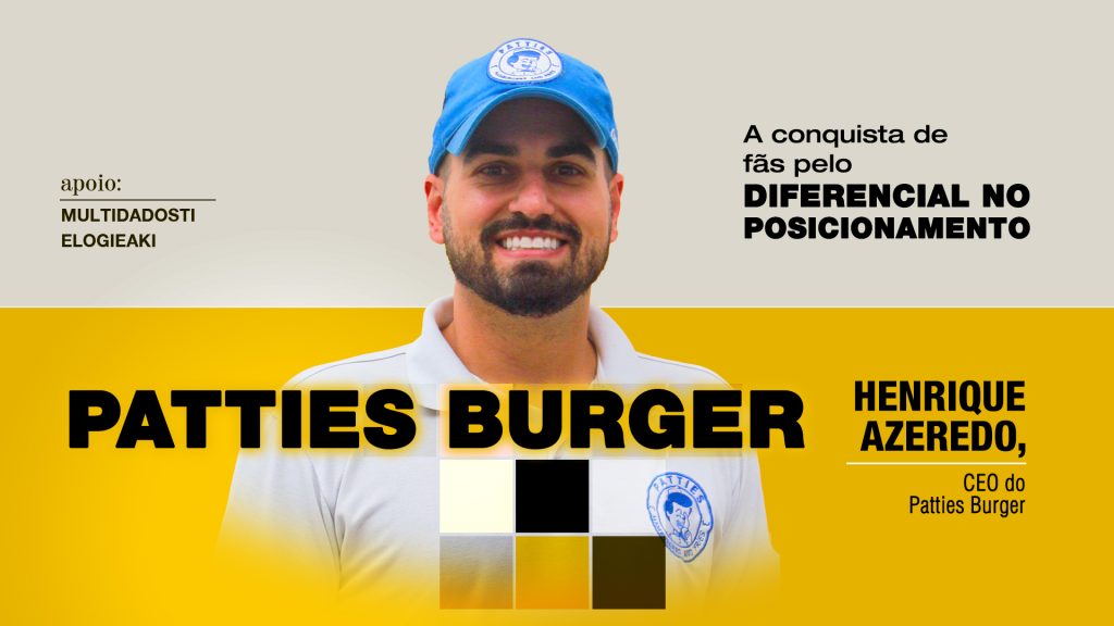 Patties Burger: A conquista de fãs pelo diferencial no posicionamento