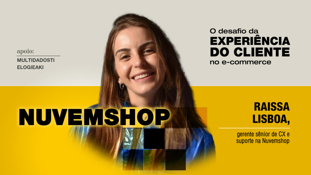 Nuvemshop: O desafio da experiência do cliente no e-commerce