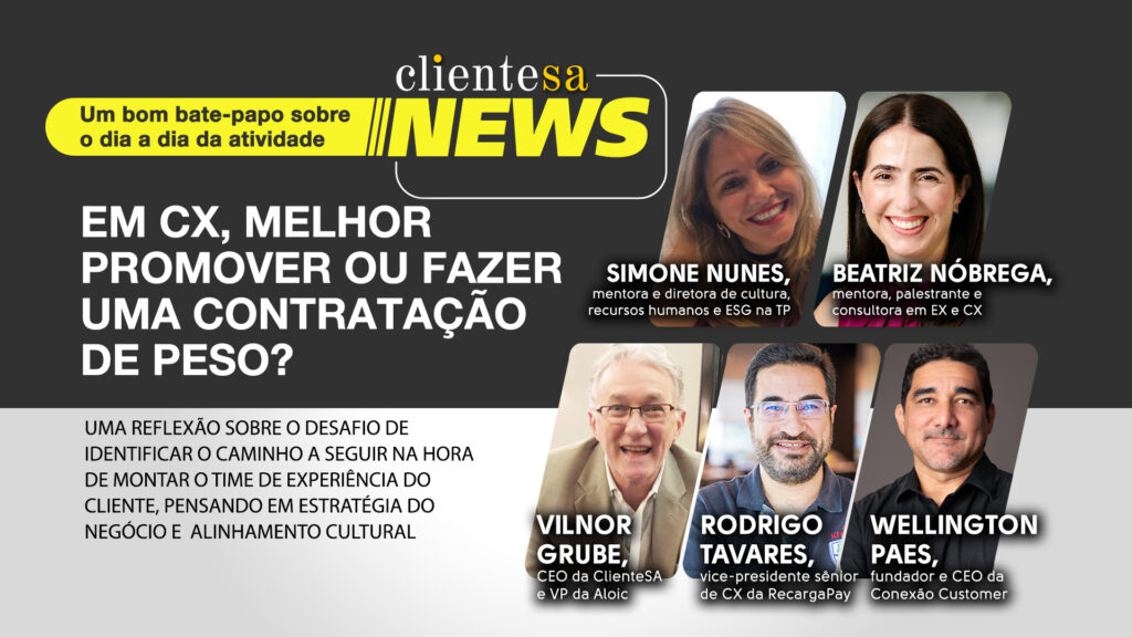 Em CX, melhor promover ou fazer uma contratação de peso?