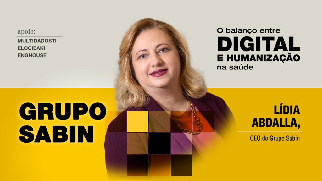 Grupo Sabin: O balanço entre digital e humanização na saúde