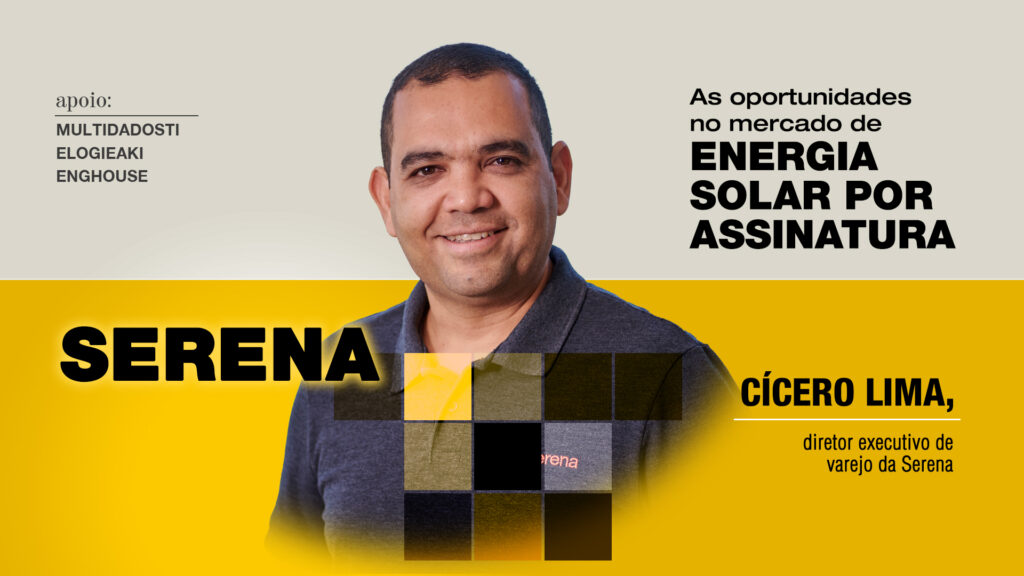 Serena: As oportunidades no mercado de energia solar por meio da geração distribuída