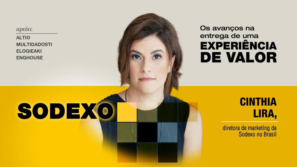 Sodexo: Os avanços na entrega de uma experiência de valor