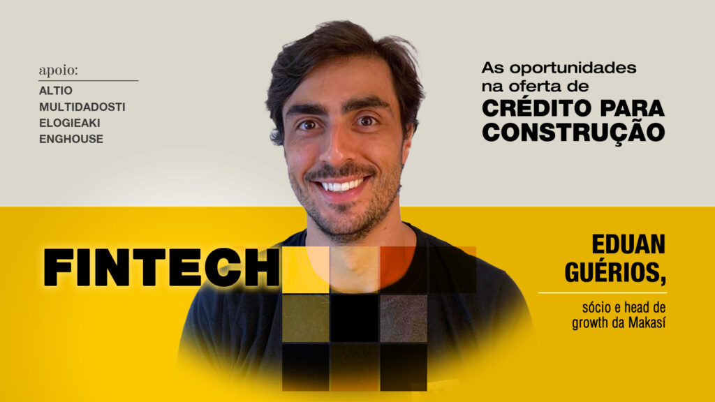 Fintech: As oportunidades na oferta de crédito para construção