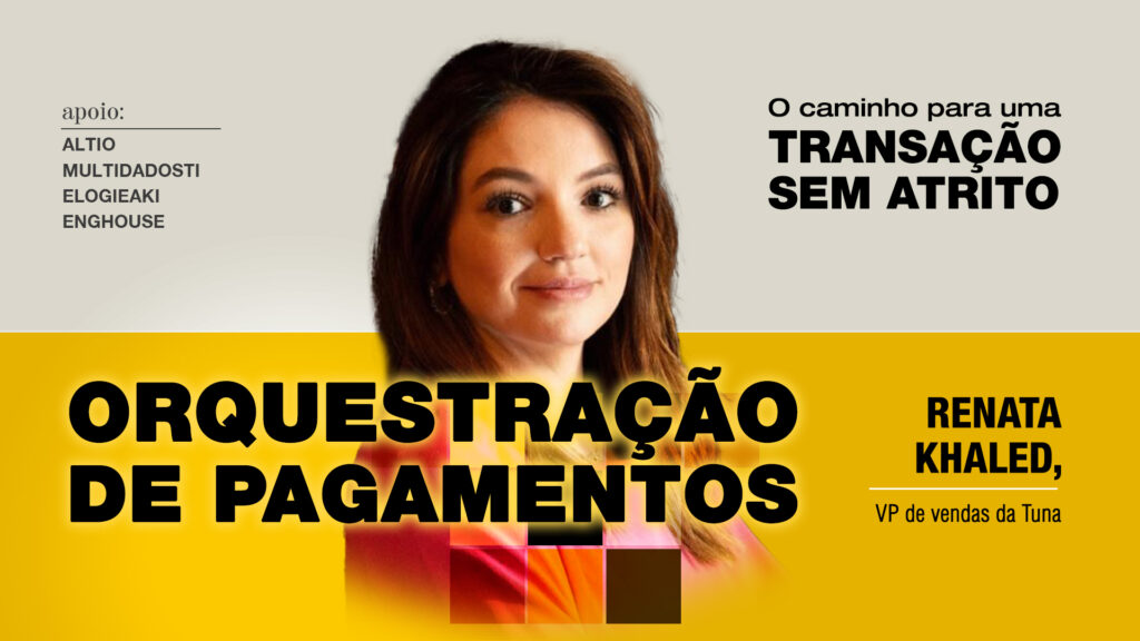 Orquestração de pagamentos: O caminho para uma transação sem atrito