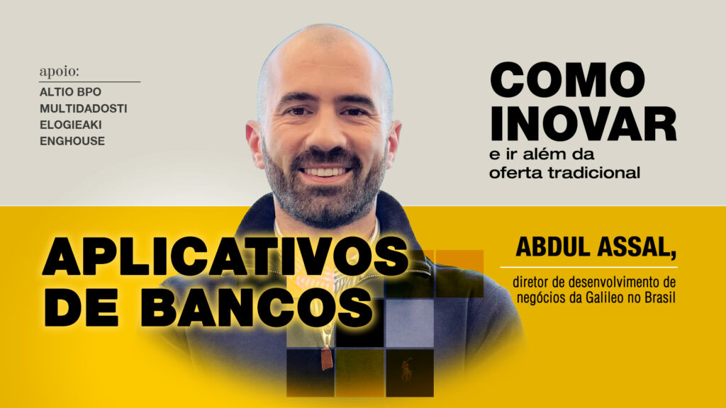Aplicativos de bancos: Como inovar e ir além da oferta tradicional