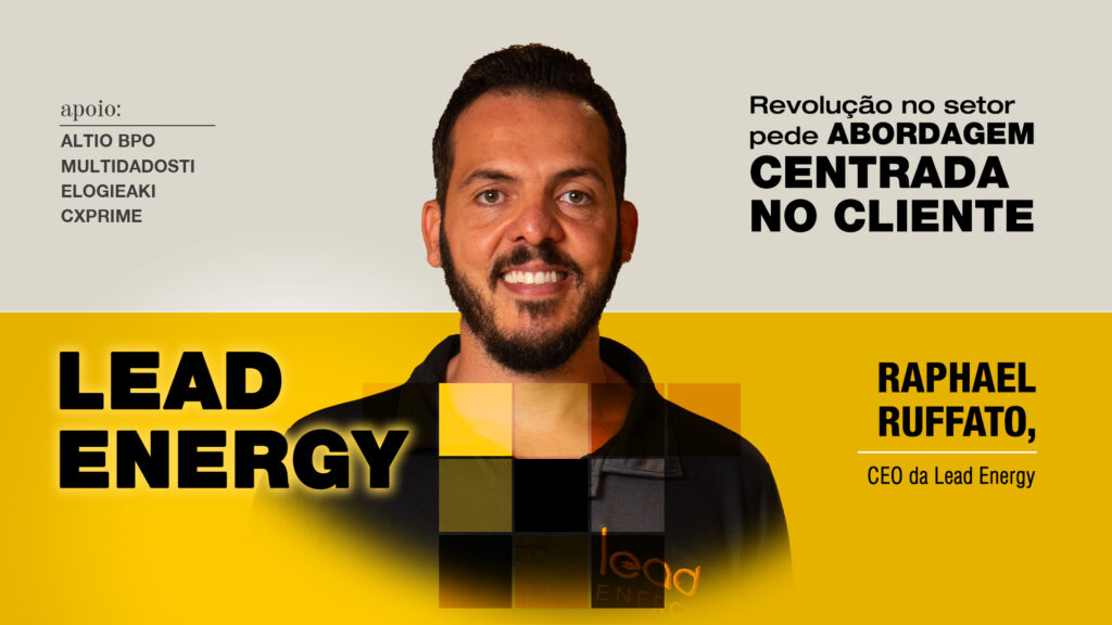 Lead Energy: Revolução no setor pede abordagem centrada no cliente