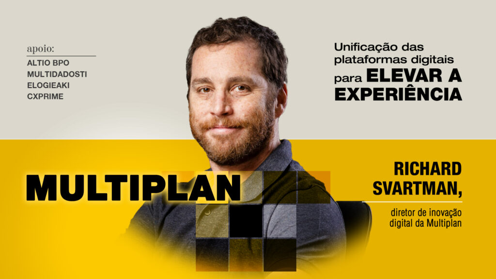 Multiplan: Unificação das plataformas digitais para elevar a experiência