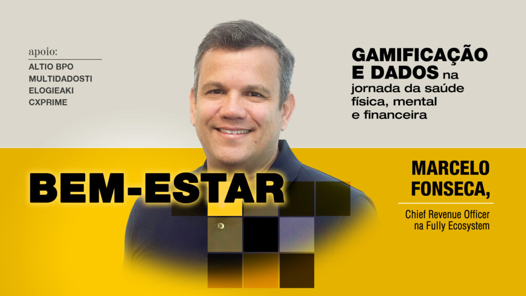 Bem-estar: Gamificação e dados na jornada da saúde física, mental e financeira