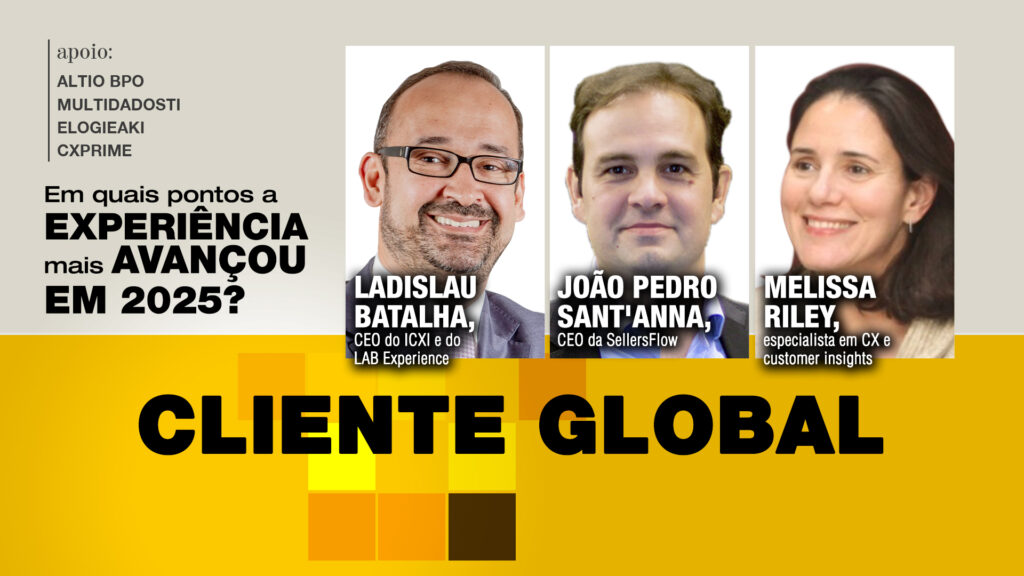 Cliente Global: Em quais pontos a experiência mais avançou em 2025?