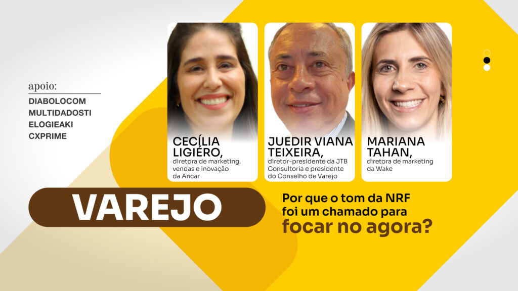 Varejo: Por que o tom da NRF foi um chamado para focar no agora?