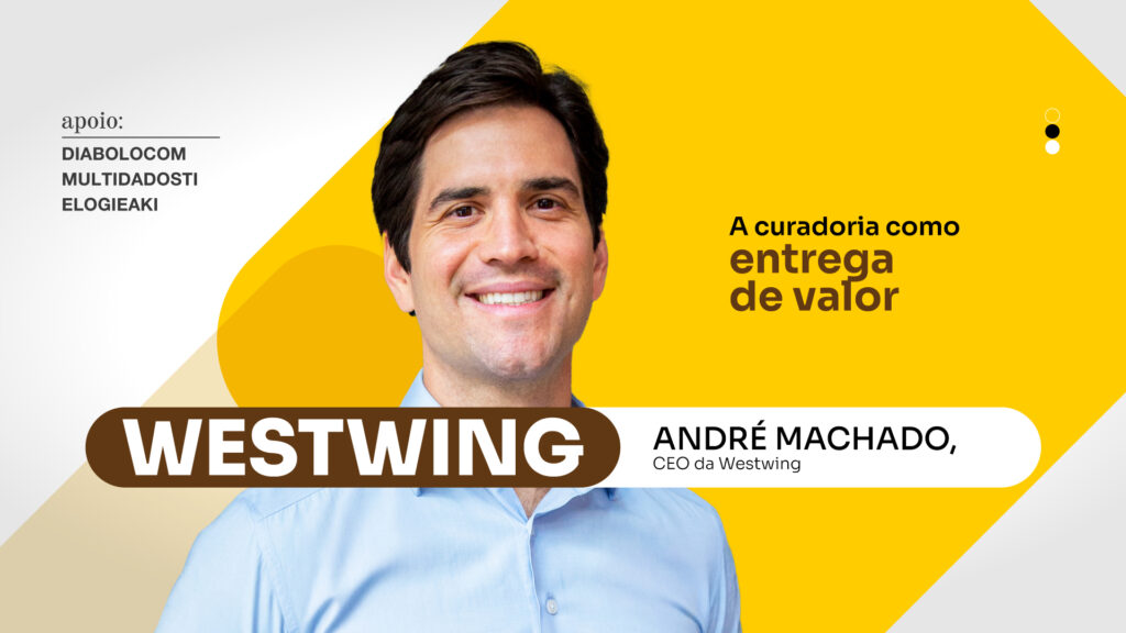 Westwing: A curadoria como entrega de valor