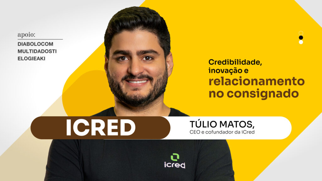 iCred: Credibilidade, inovação e relacionamento no consignado