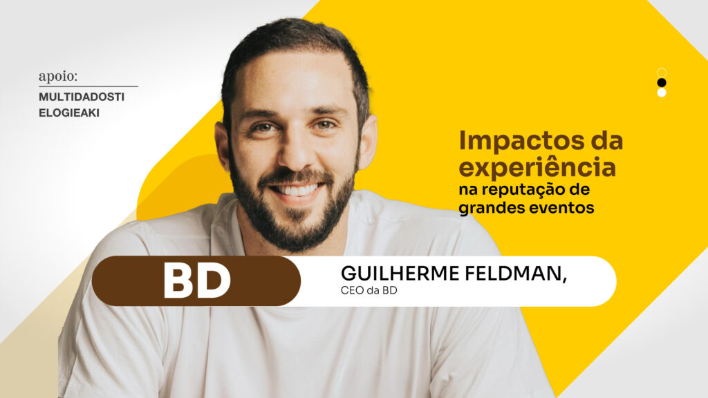 BD: Impactos da experiência na reputação de grandes eventos