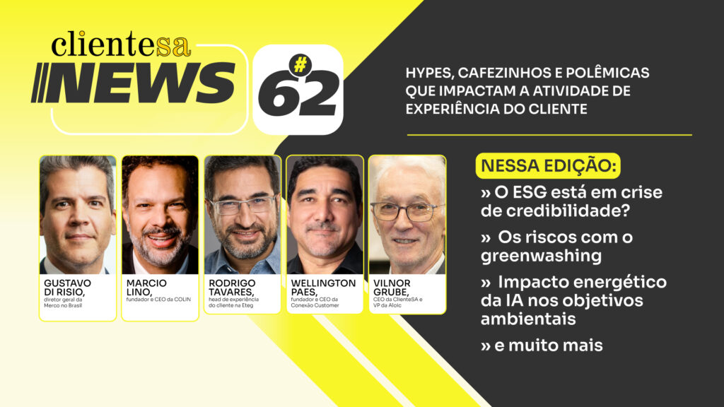 O ESG está em crise de credibilidade? | ClienteSA News #62