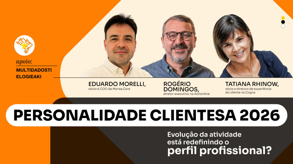 Personalidade ClienteSA 2026: Evolução da atividade está redefinindo o perfil profissional?