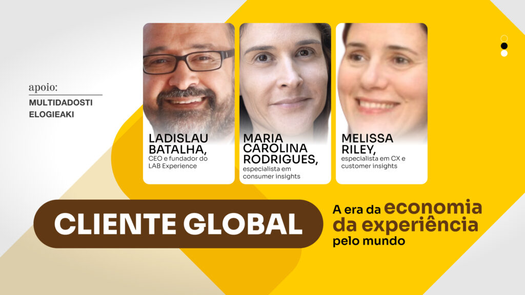Cliente Global: A era da economia da experiência pelo mundo