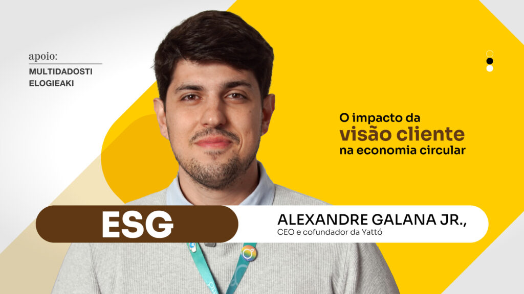 ESG: O impacto da visão cliente na economia circular