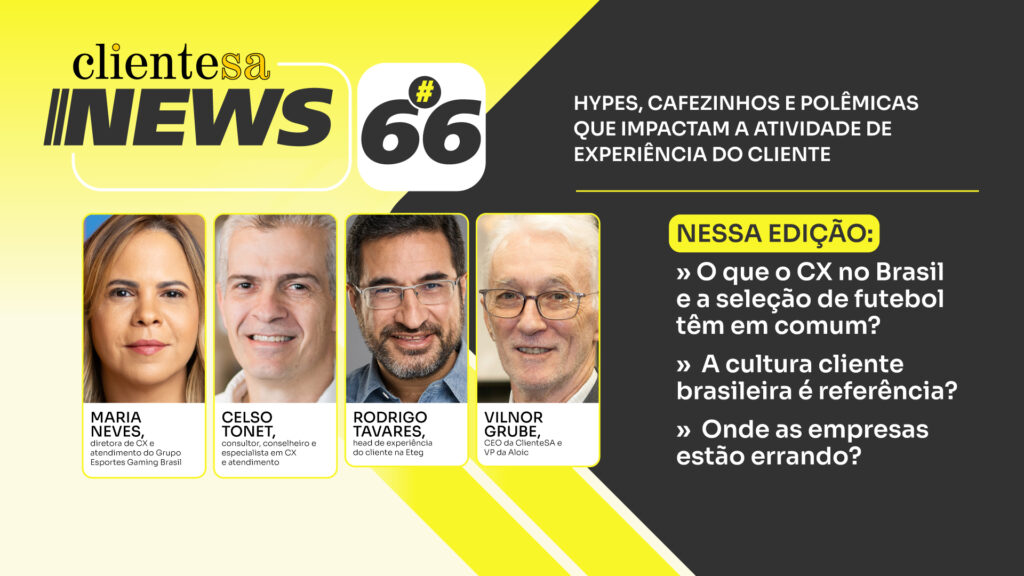 O que o CX no Brasil e a seleção de futebol têm em comum? | ClienteSA News #66