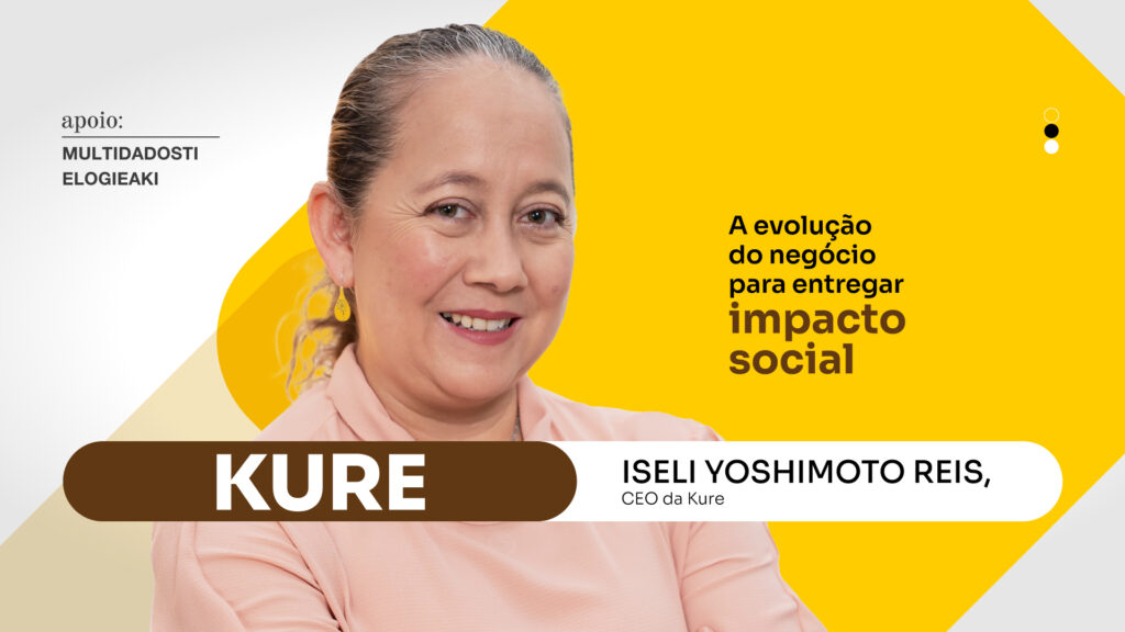 Kure: A evolução do negócio para entregar impacto social