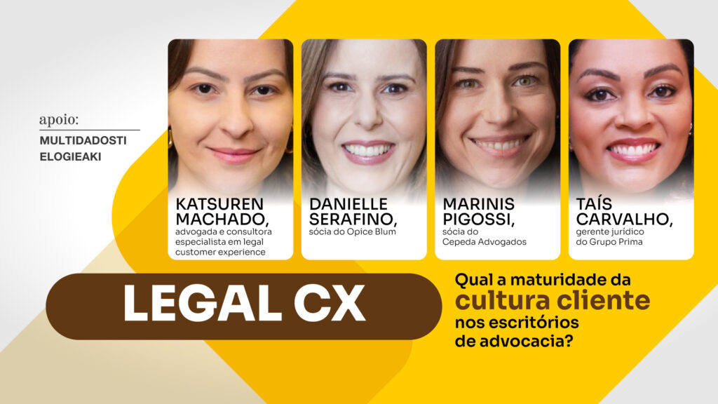 Legal CX: Qual a maturidade da cultura cliente nos escritórios de advocacia?