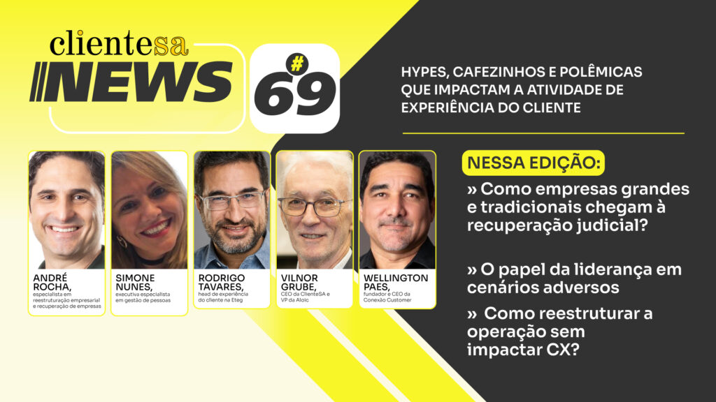 Como empresas grandes e tradicionais chegam à recuperação judicial? | ClienteSA News #69