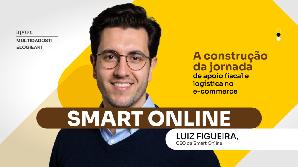 Smart Online: A construção da jornada de apoio fiscal e logística no e-commerce