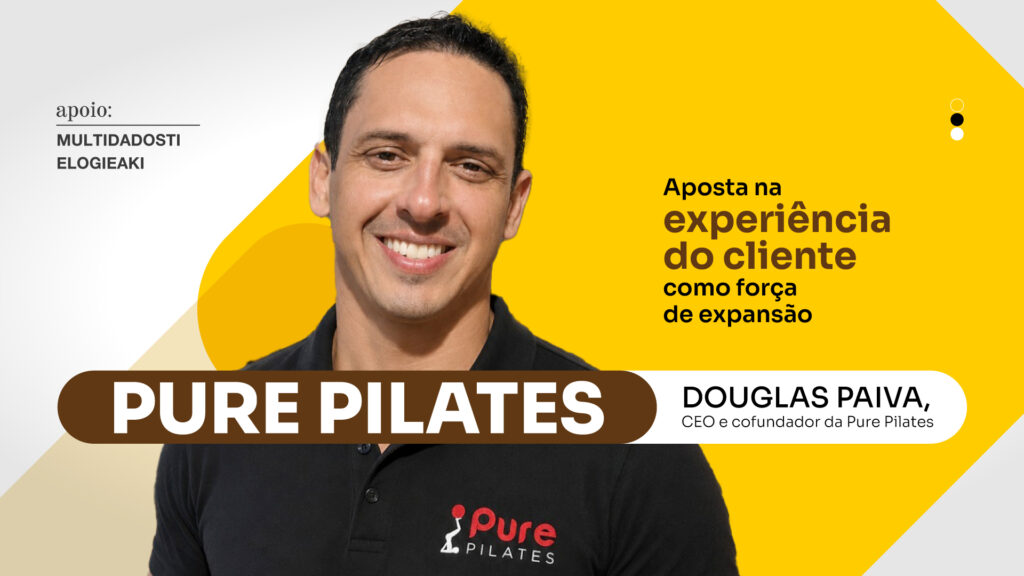 Pure Pilates: Aposta na experiência do cliente como força de expansão