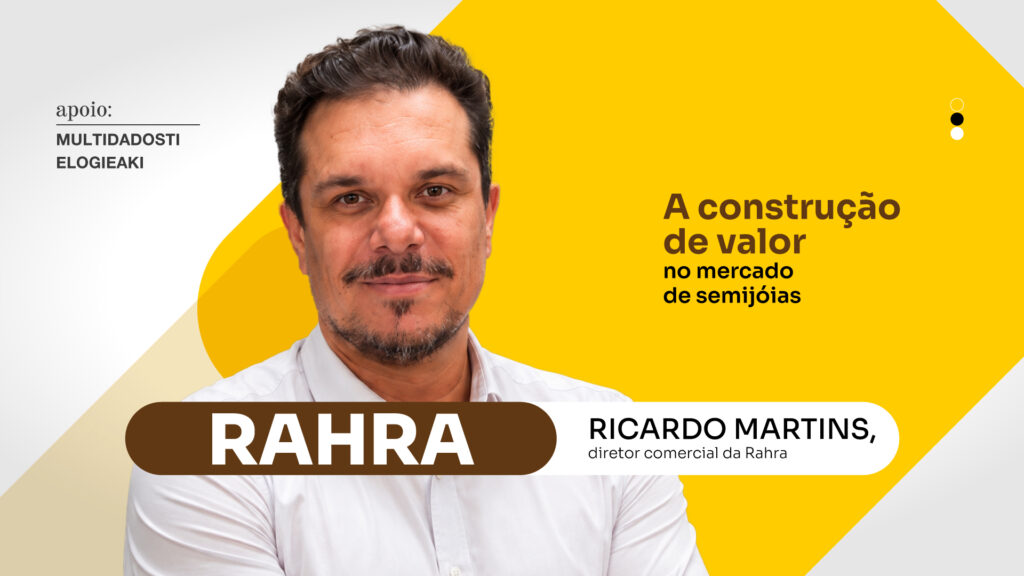 Rahra: A construção de valor no mercado de semijoias