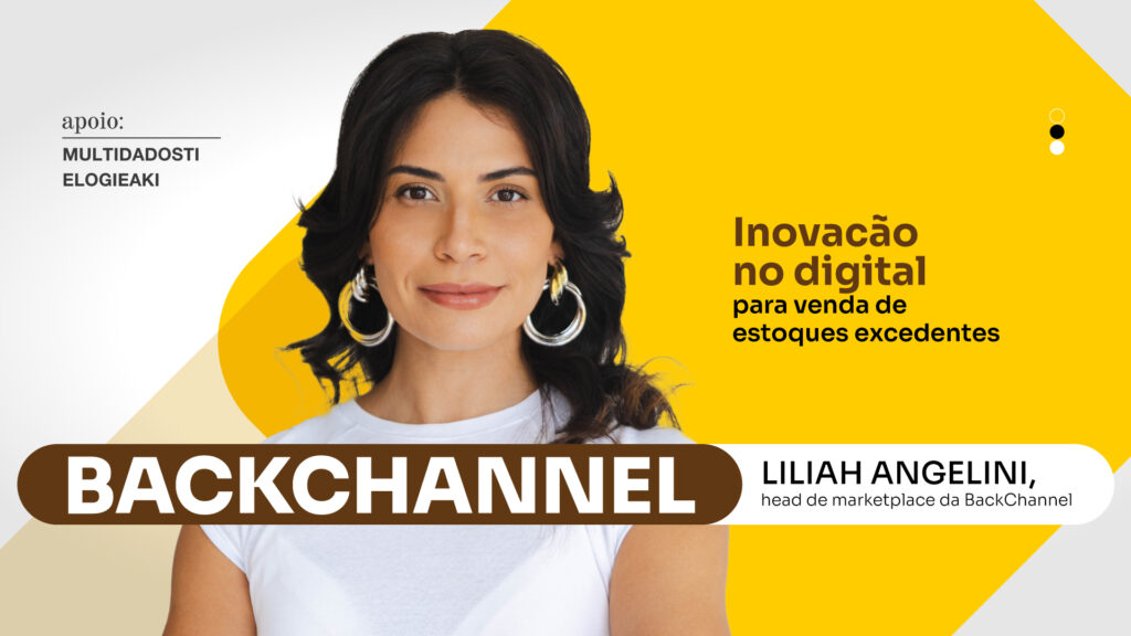 BackChannel: A Inovacão no digital para venda de estoques excedentes