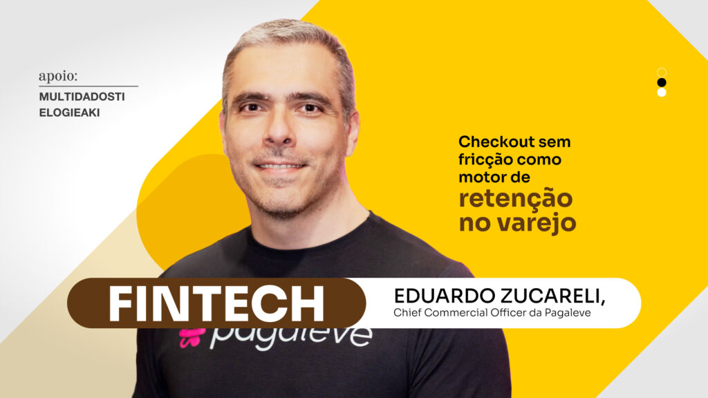 Fintech: Checkout sem fricção como motor de retenção no varejo