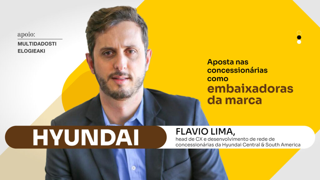 Hyundai: Aposta nas concessionárias como embaixadoras da marca