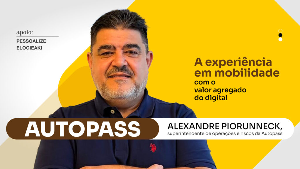 Autopass: A experiência em mobilidade com o valor agregado do digital