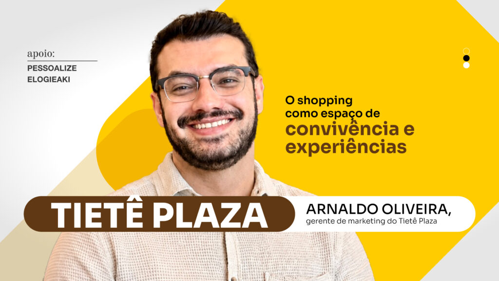 Tietê Plaza: O shopping como espaço de convivência e experiências