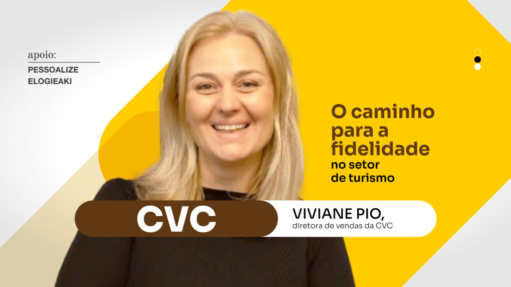 CVC: O caminho para a fidelidade no setor de turismo